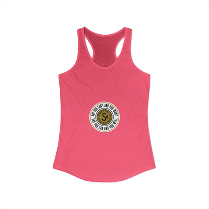 Women's Ideal Racerback Tank -"Say You Can and You Will"