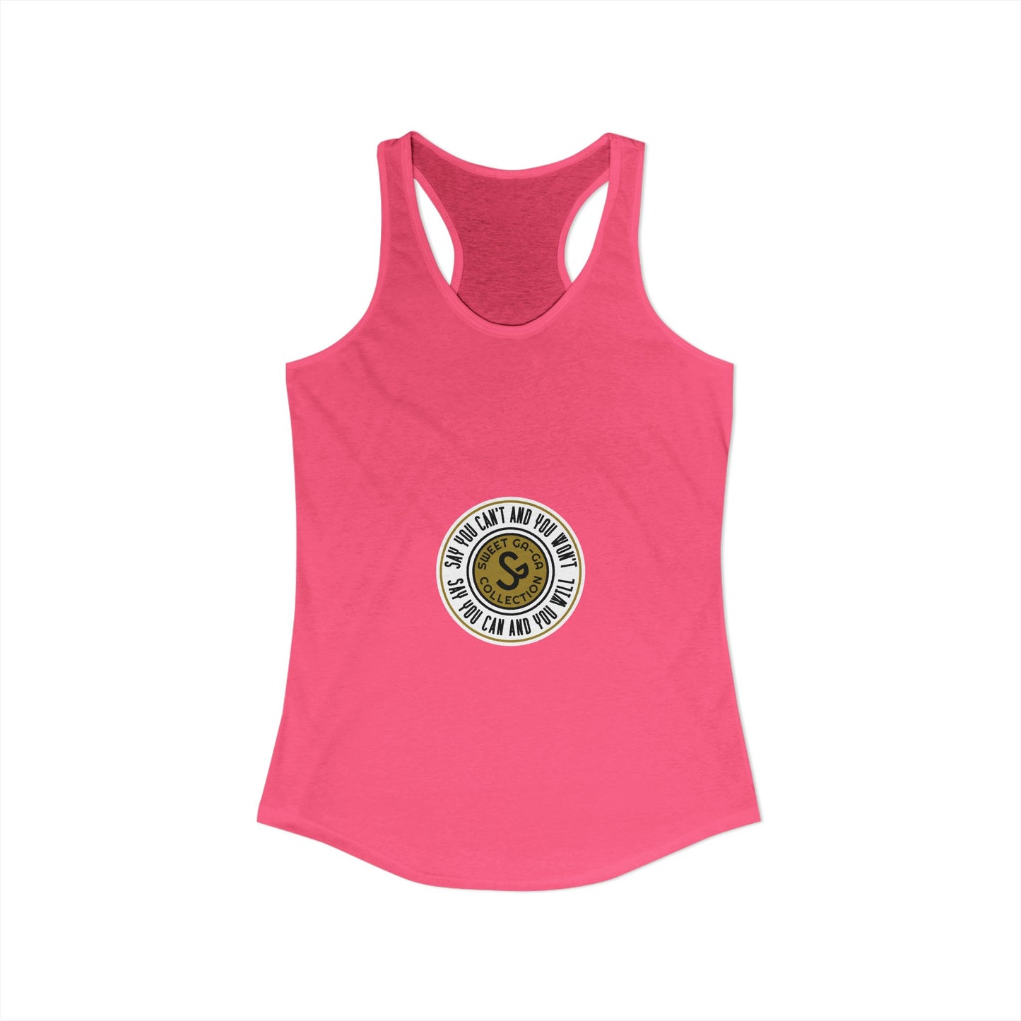 Women's Ideal Racerback Tank -"Say You Can and You Will"