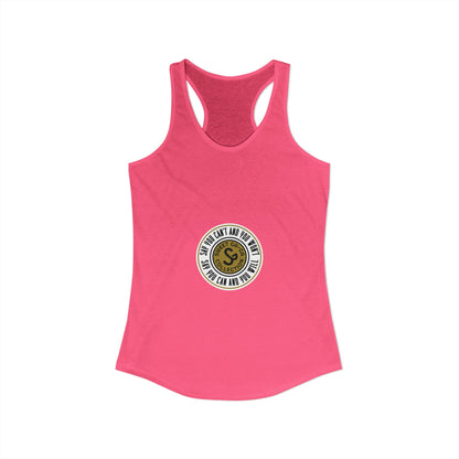 Women's Ideal Racerback Tank -"Say You Can and You Will"