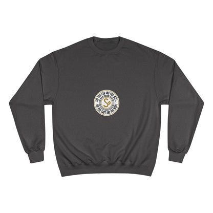 Champion Sweatshirt - "Say You Can and You Will"