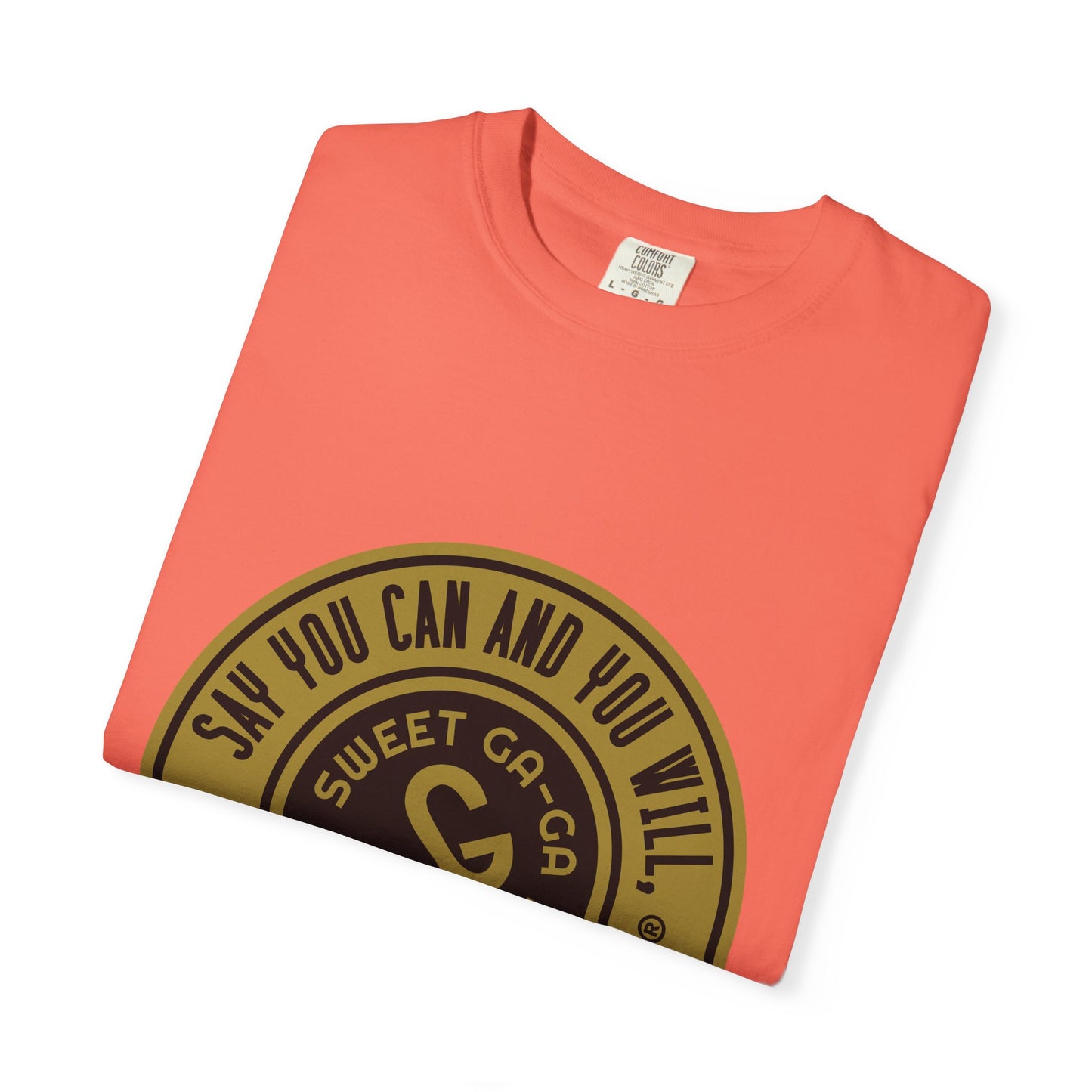 Unisex Garment-Dyed T-shirt with Motivational Quote