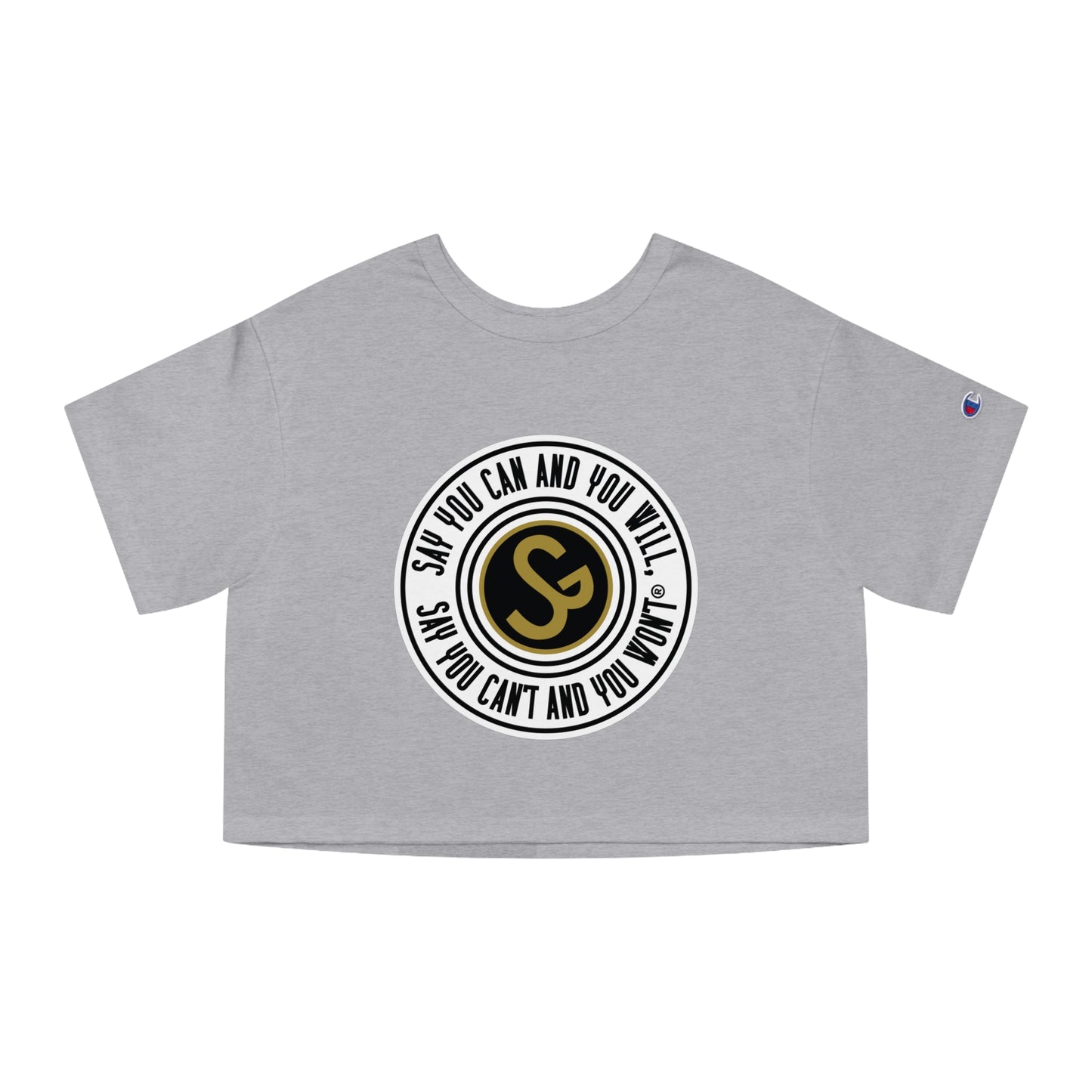 Champion Women's Heritage Cropped T-Shirt - "Say You Can and You Will"
