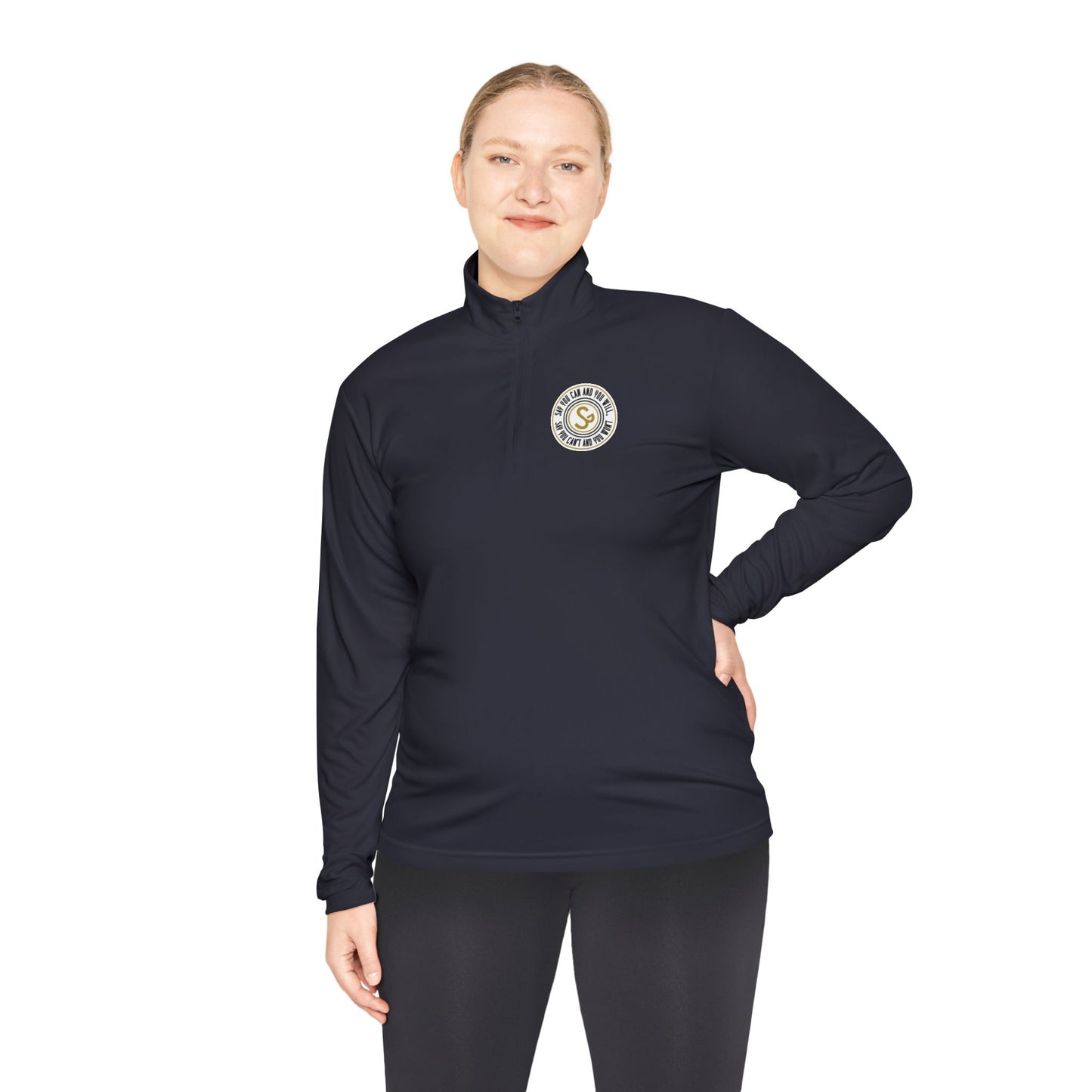Unisex Quarter-Zip Pullover - "Say You Can and You Will"