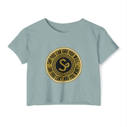 Empowering Women’s Festival Crop Top - "Say You Can and You Will"