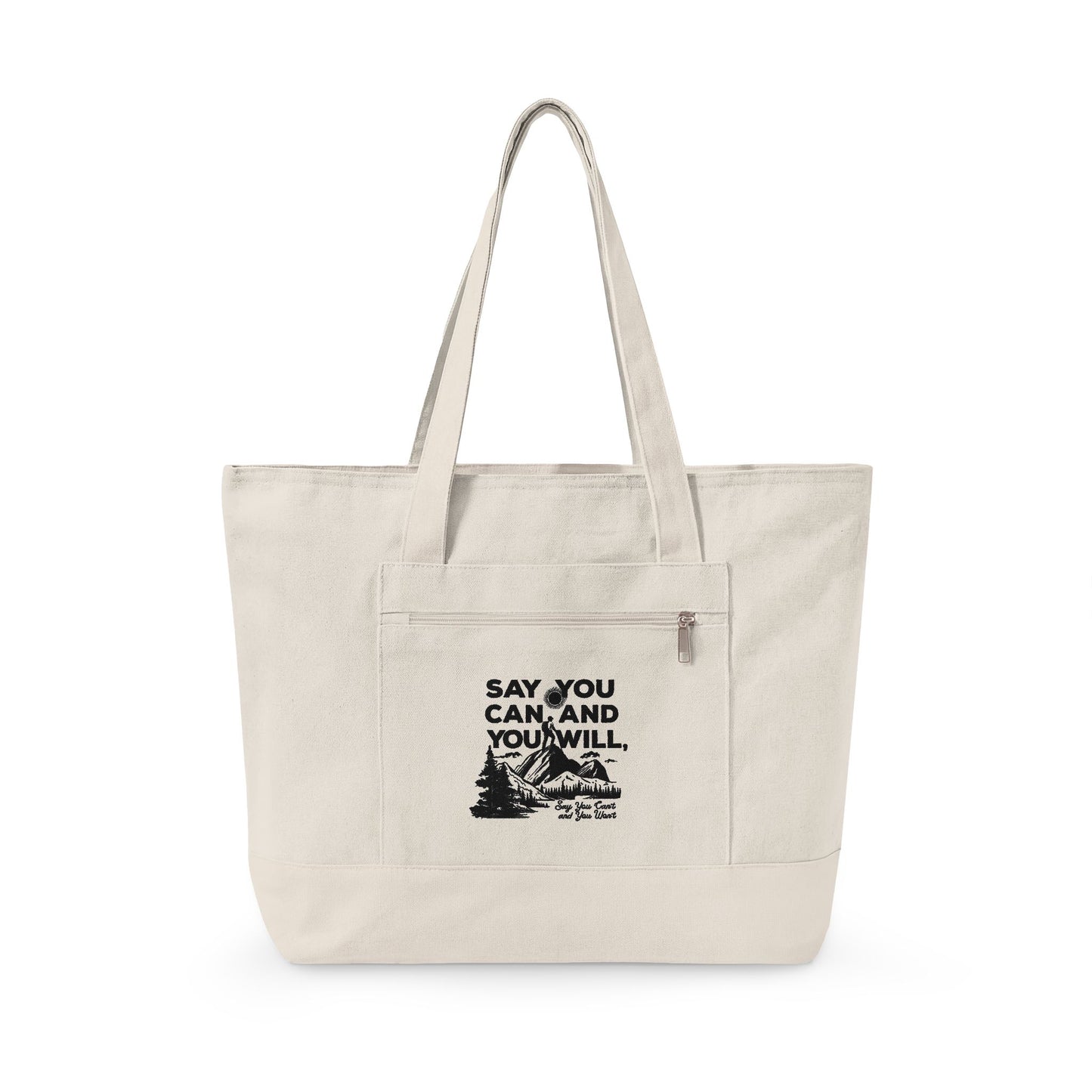 Canvas Tote Bag — "Say You Can and You Will" Motivational Zippered Tote