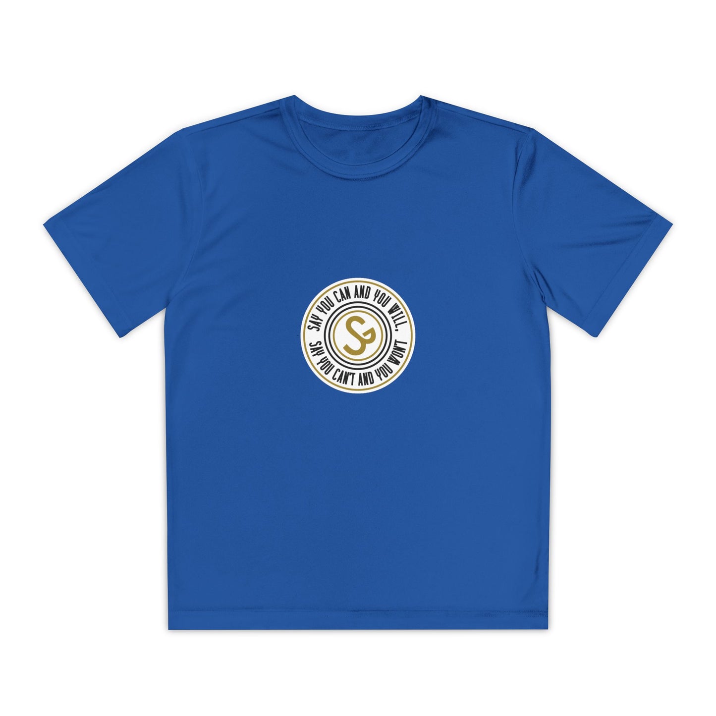 Youth Competitor Tee -"Say You Can and You Will"