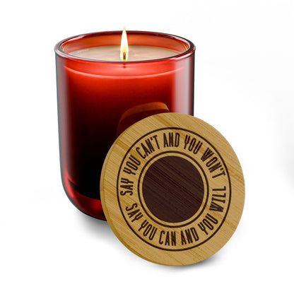 Engraved 14oz Soy Candle — "Say You Can't and You Won't / Say You Can and You Will"