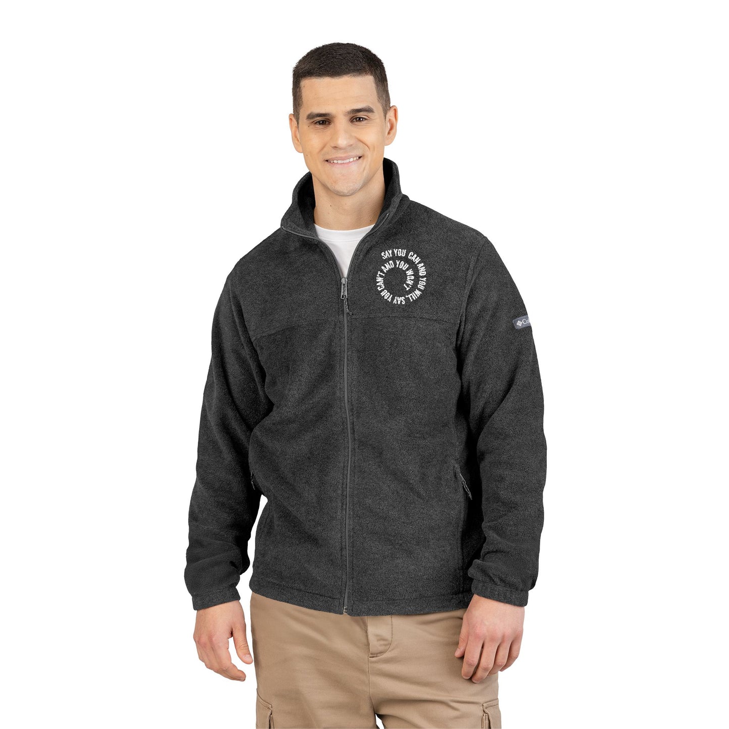 Unisex Embroidered Fleece Jacket -"Say You Can and You Will"
