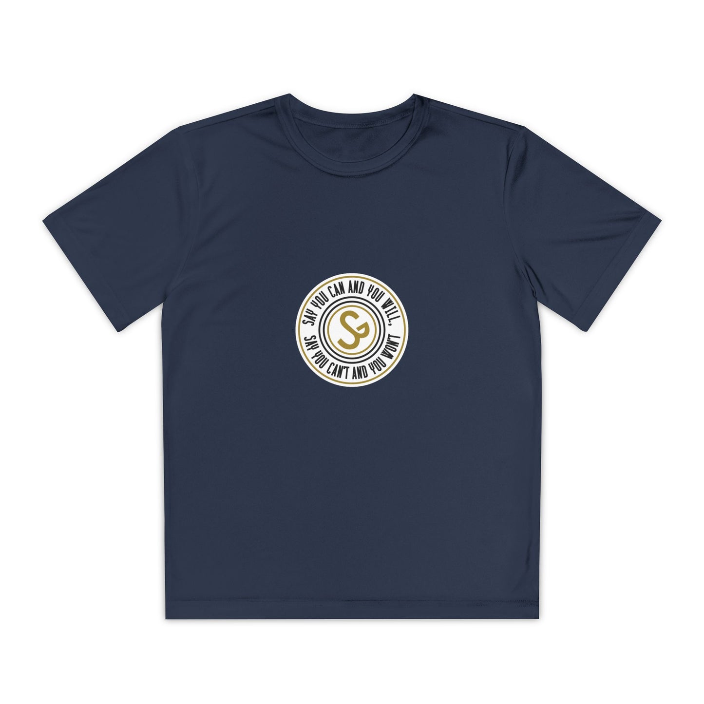 Youth Competitor Tee -"Say You Can and You Will"