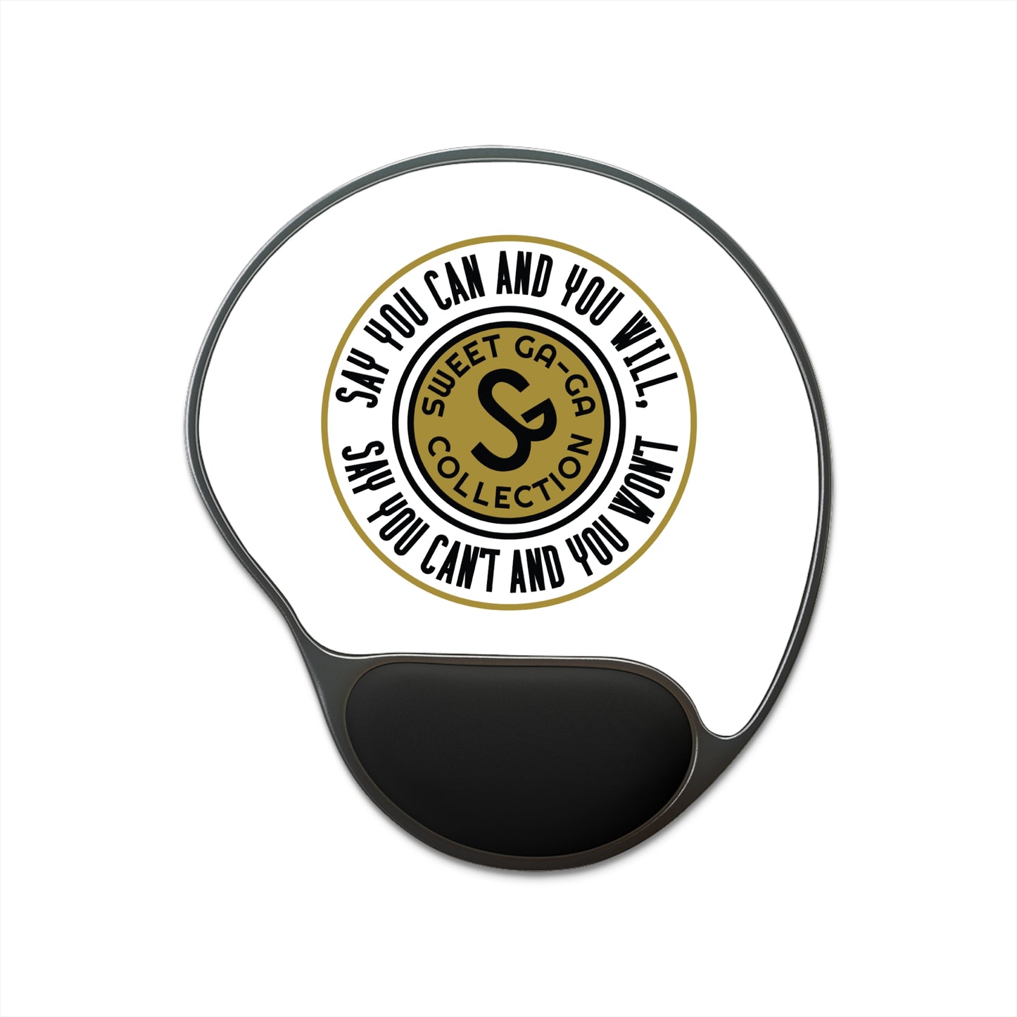 Motivational 'Say You Can and You Will' Mouse Pad with Wrist Rest