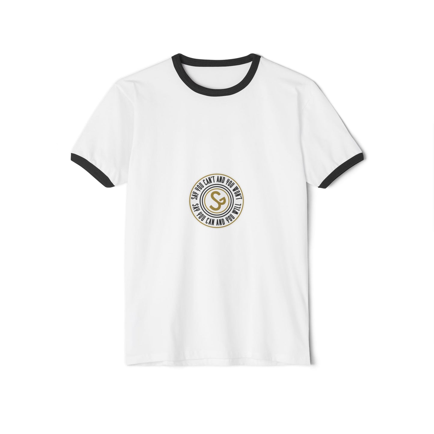 Unisex Cotton Ringer T-Shirt - "Say You Can and You Will"
