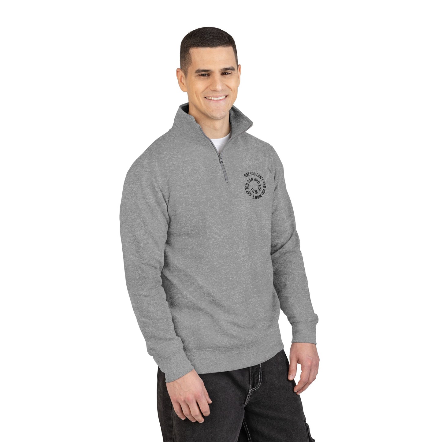 Embroidered Unisex Fleece Pullover - "Say You Can and You Will
