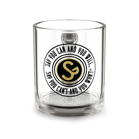 10oz. Glass Mug - "Say You Can and You Will"