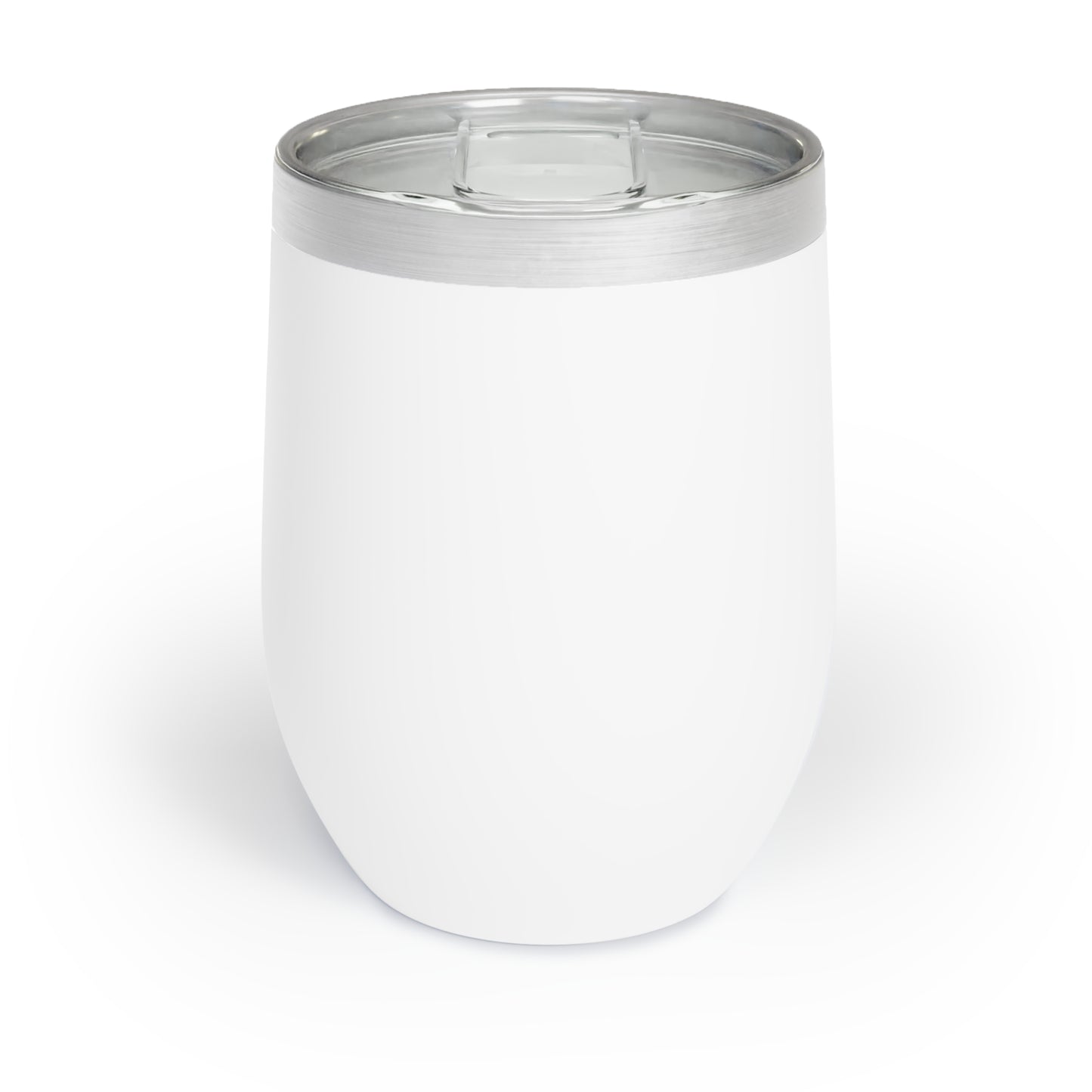 Chill Wine Tumbler - "Say You Can and You Will"