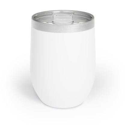 Chill Wine Tumbler - "Say You Can and You Will"