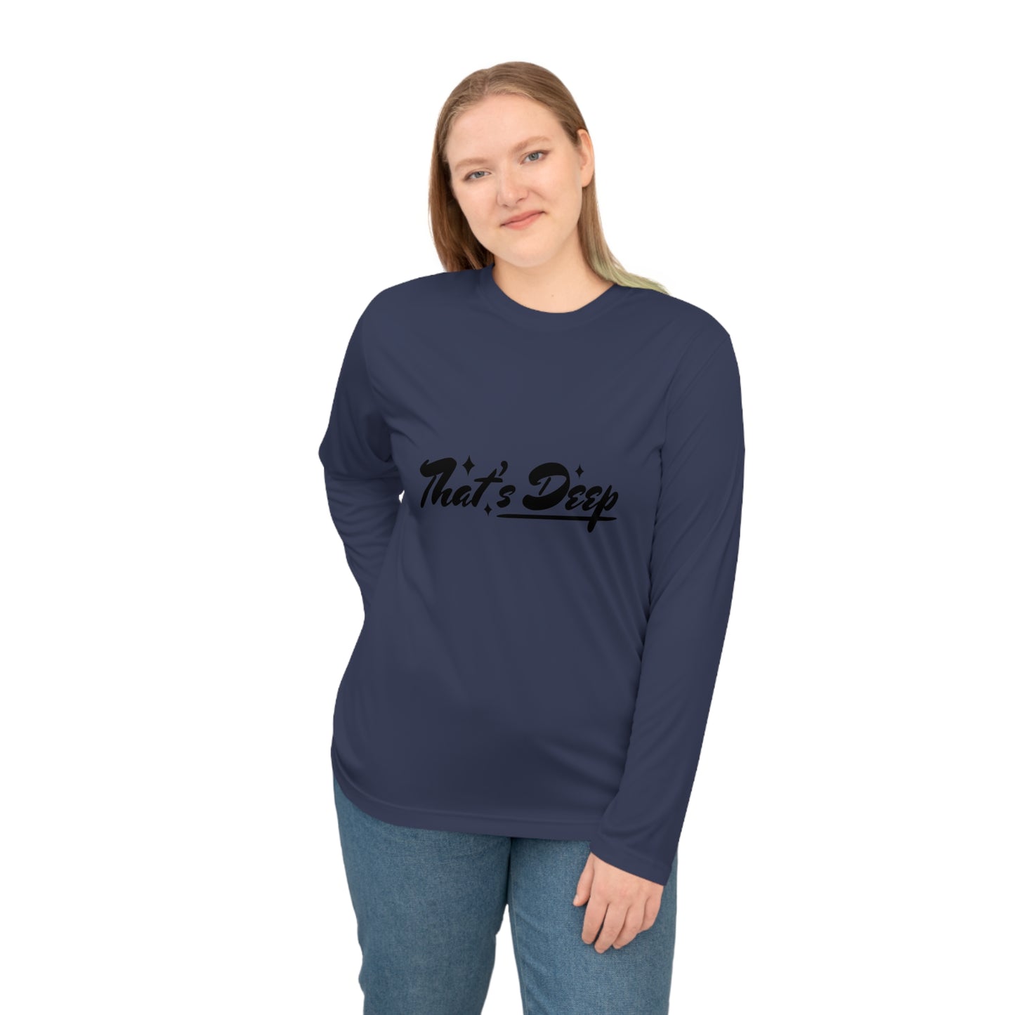 Unisex Performance Long Sleeve Shirt - "That's Deep"