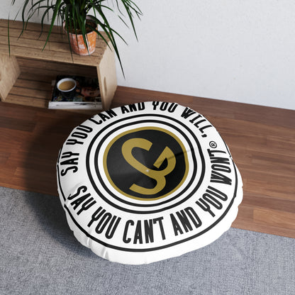 Round Motivational Tufted Floor Pillow - "Say You Can and You Will"