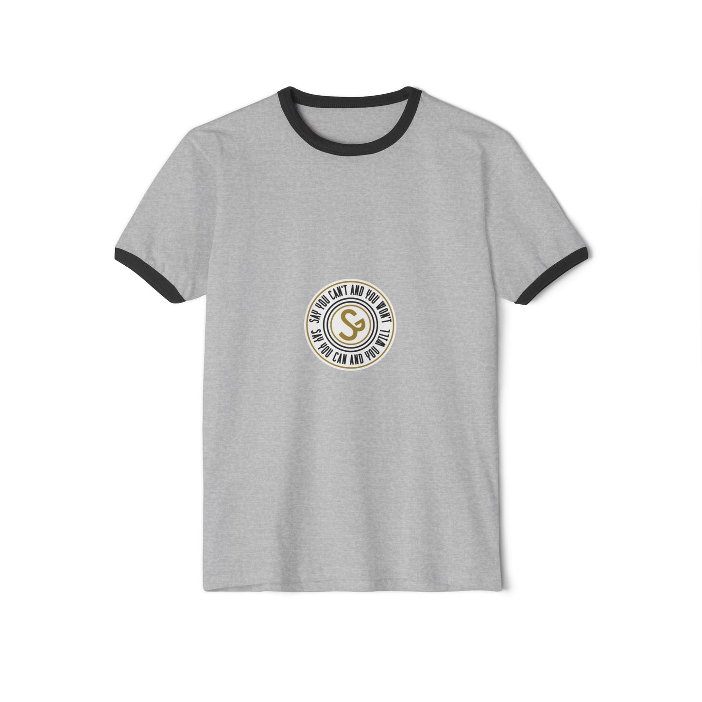 Unisex Cotton Ringer T-Shirt - "Say You Can and You Will"