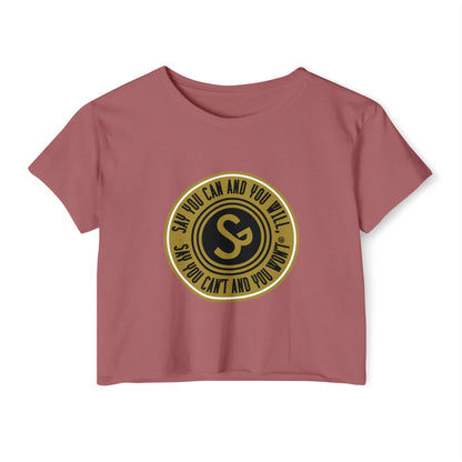 Empowering Women’s Festival Crop Top - "Say You Can and You Will"