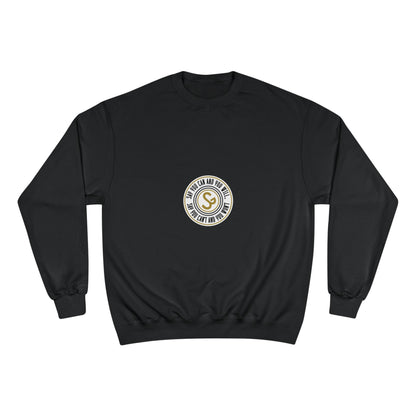 Champion Sweatshirt - "Say You Can and You Will"