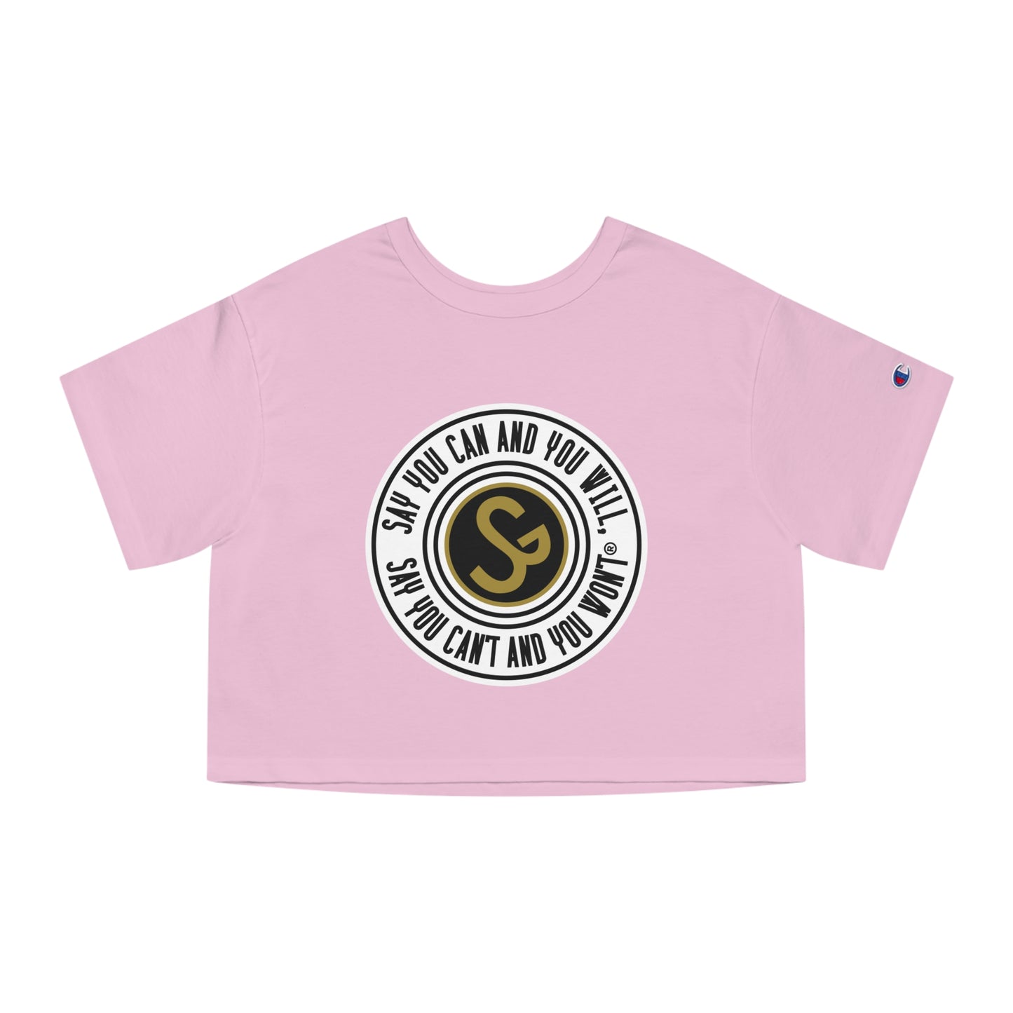 Champion Women's Heritage Cropped T-Shirt - "Say You Can and You Will"