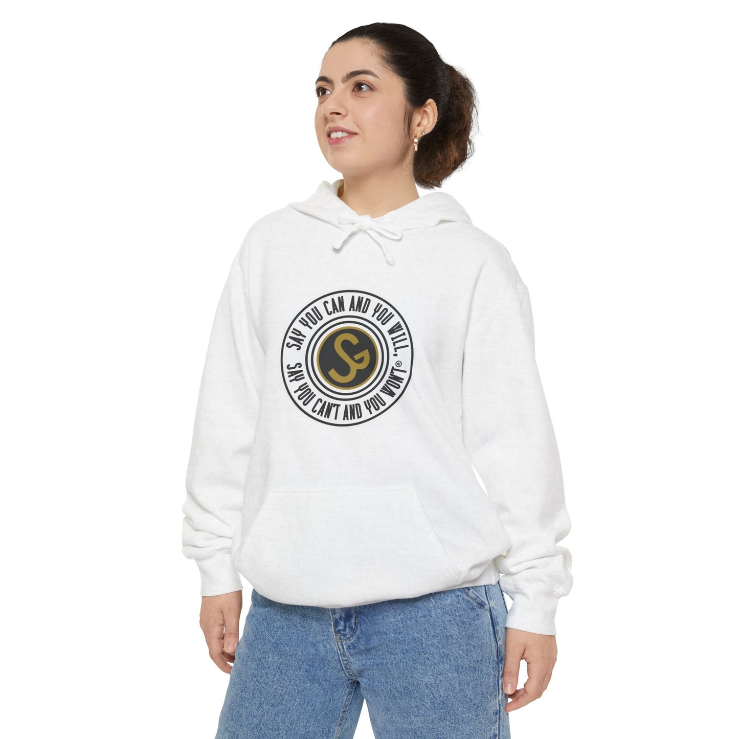 Unisex Garment-Dyed Hoodie - "Say You Can and You Will"