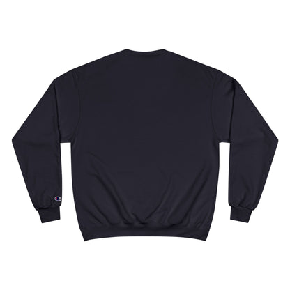 Champion Sweatshirt - "Say You Can and You Will"