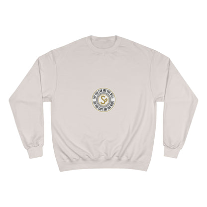 Champion Sweatshirt - "Say You Can and You Will"