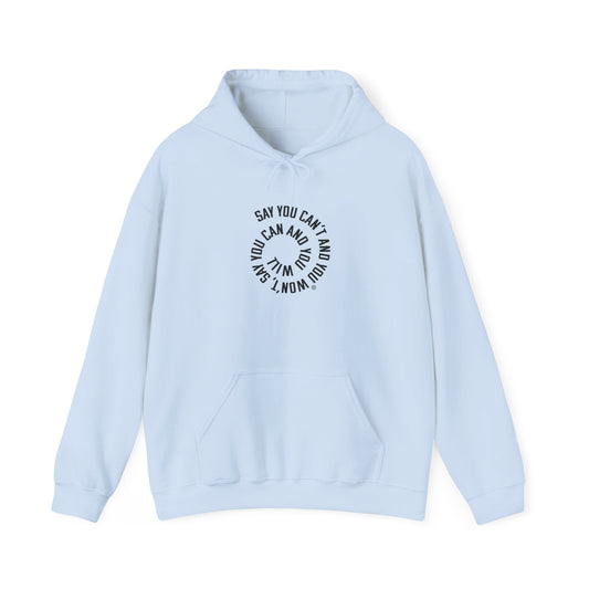 Inspirational Quote Hoodie for Motivation