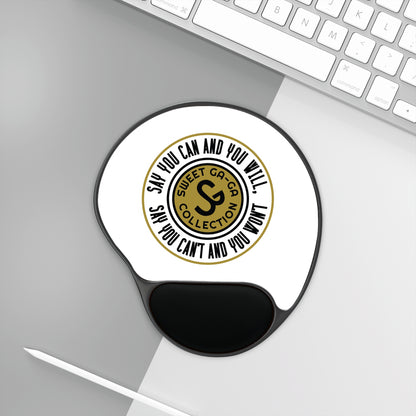 Motivational 'Say You Can and You Will' Mouse Pad with Wrist Rest