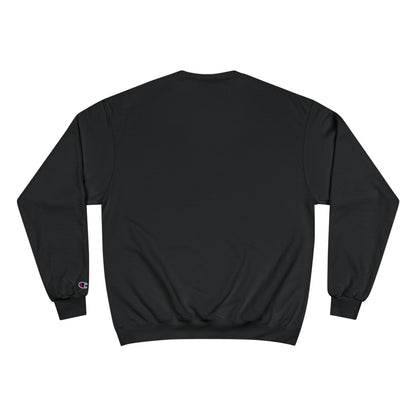 Champion Sweatshirt - "Say You Can and You Will"