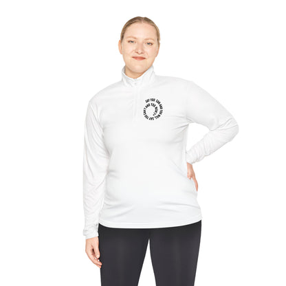Unisex Quarter-Zip Pullover - "Say You Can and You Will"