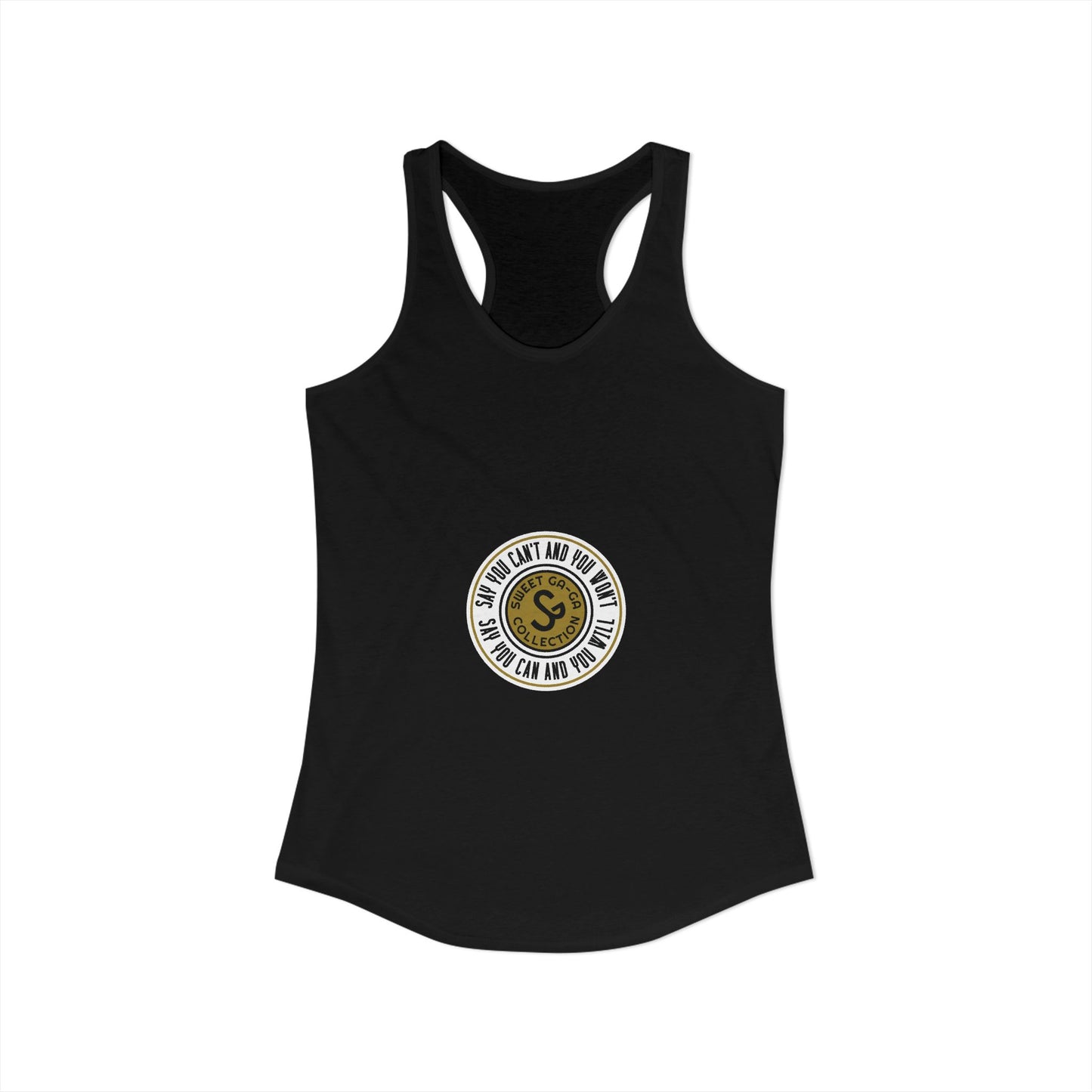Women's Ideal Racerback Tank -"Say You Can and You Will"