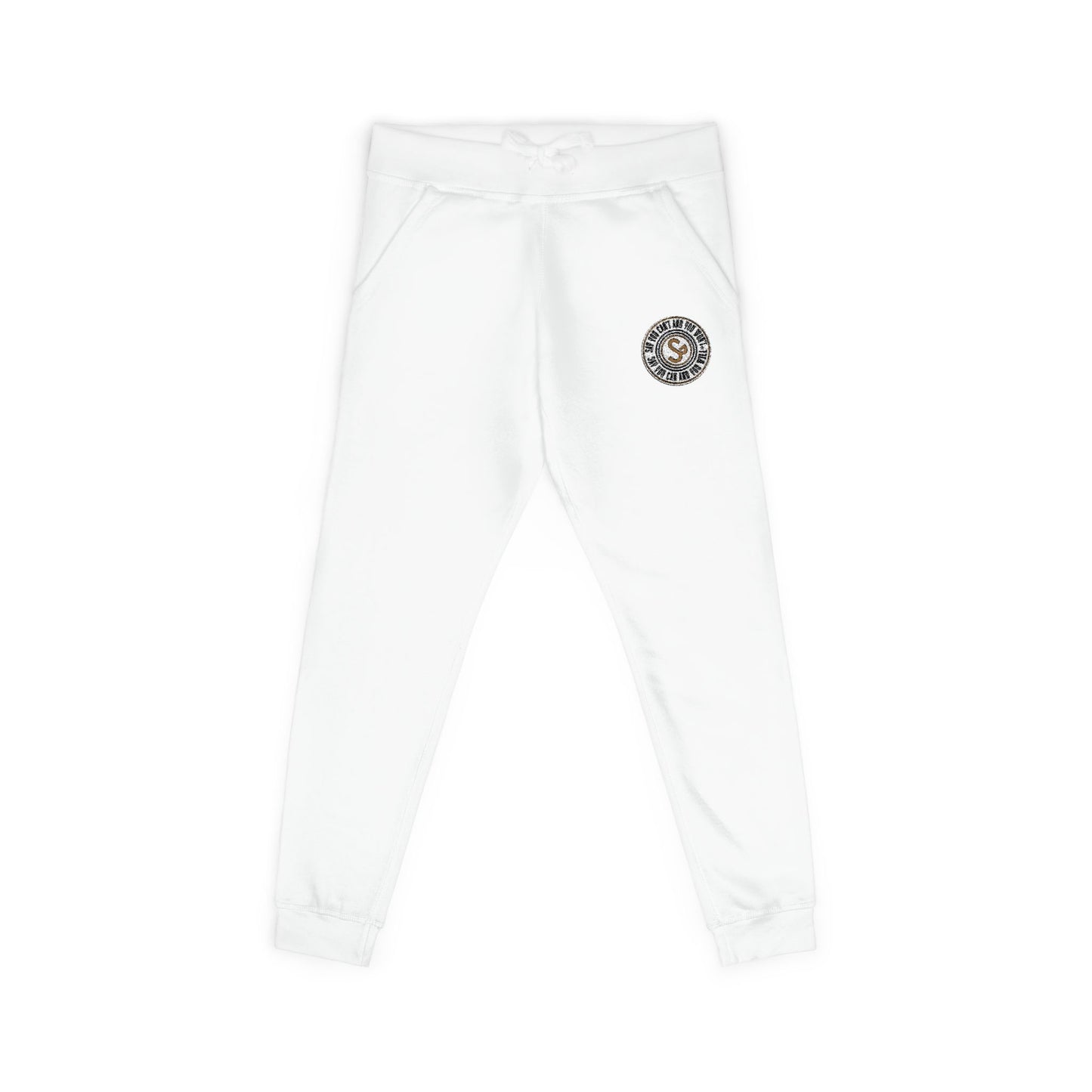Embroidered Unisex Fleece Sweatpants - Say You Can and You Will