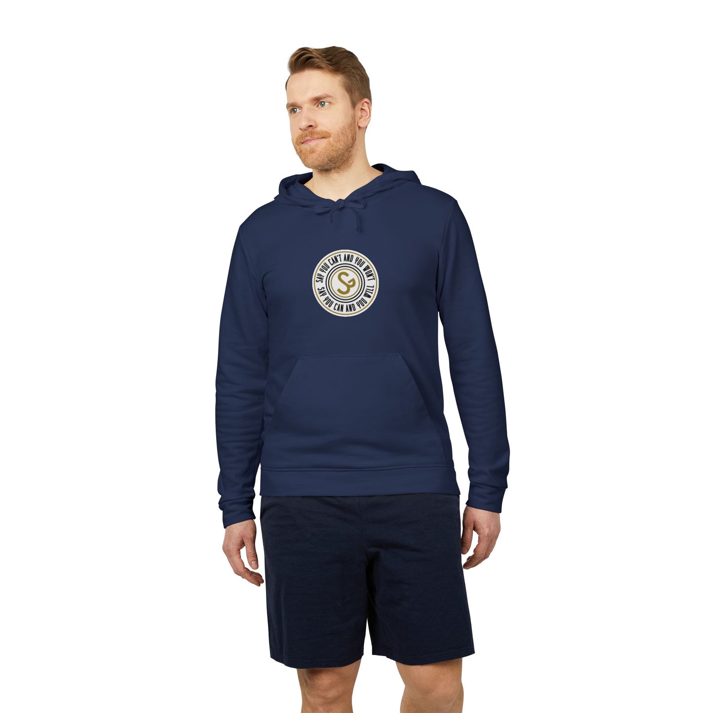 Hoodie — Minimal "Say You Can and You Will" Pullover