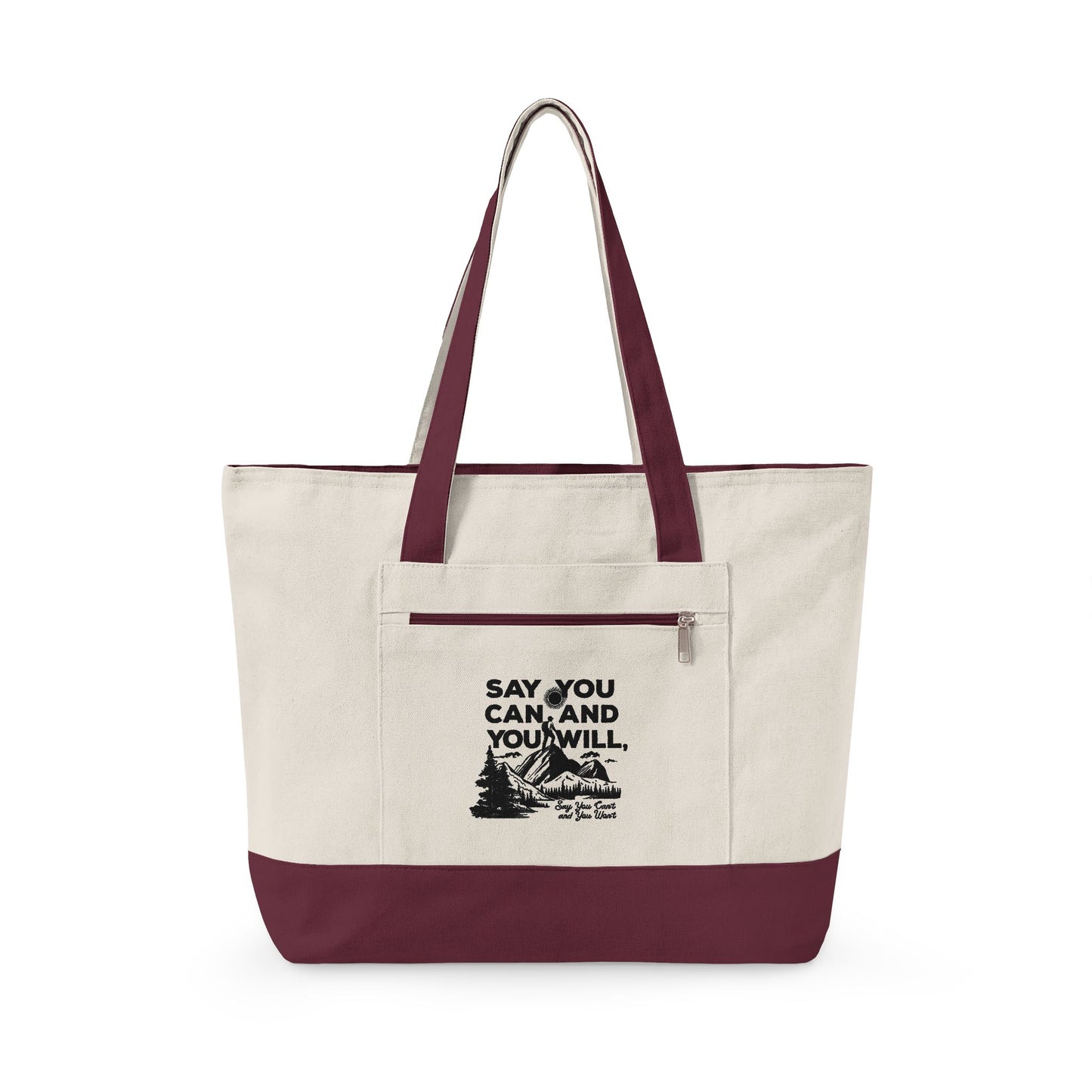 Canvas Tote Bag — "Say You Can and You Will" Motivational Zippered Tote