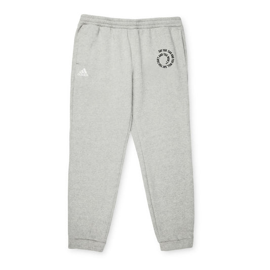 adidas Unisex Fleece Joggers - "Say You Can and You Will"