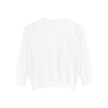Unisex Garment-Dyed Sweatshirt - "Say You Can't and You Won't"