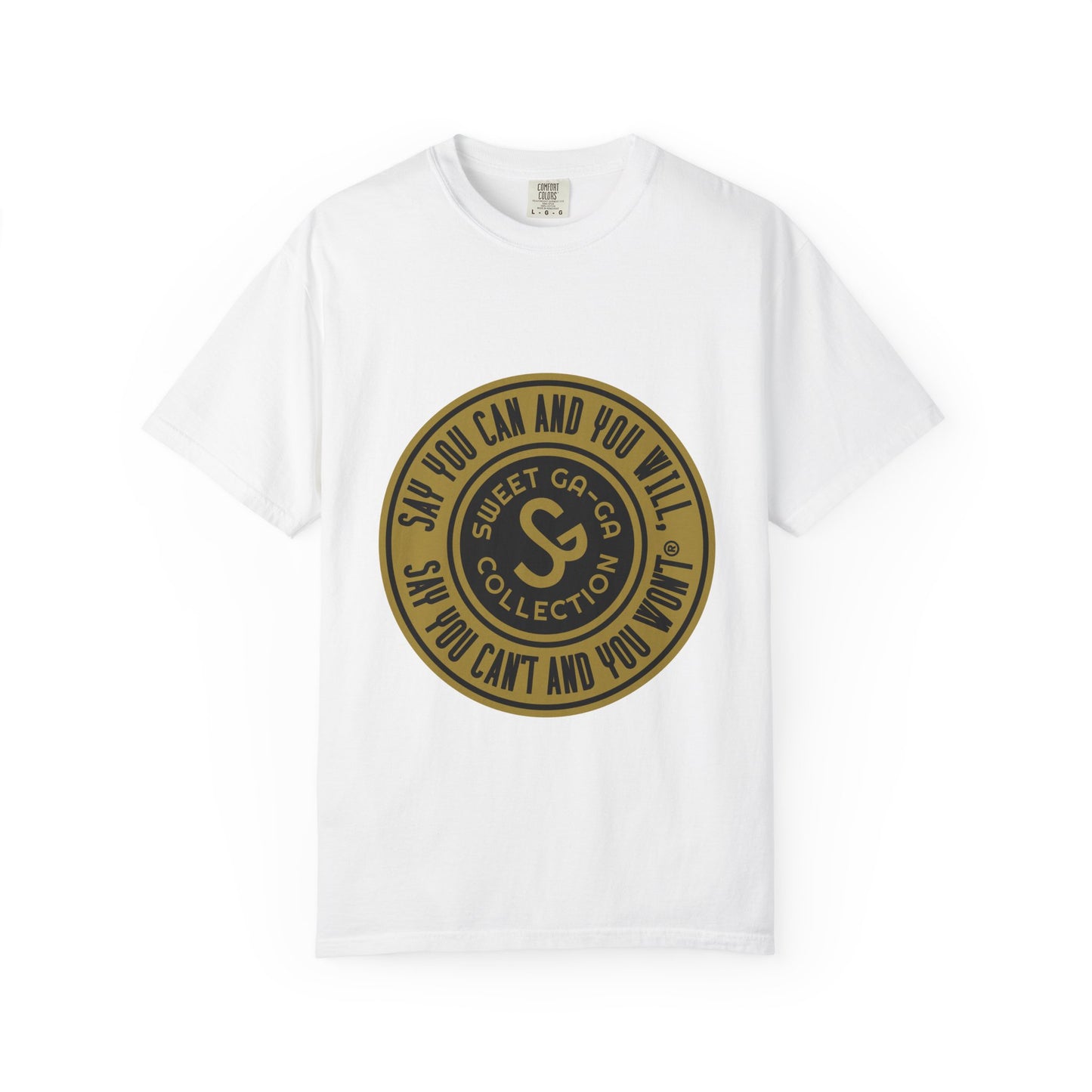 Unisex Garment-Dyed T-shirt with Motivational Quote