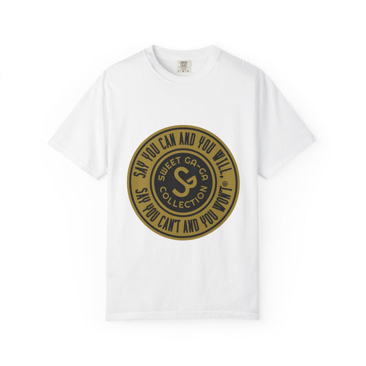 Unisex Garment-Dyed T-shirt with Motivational Quote