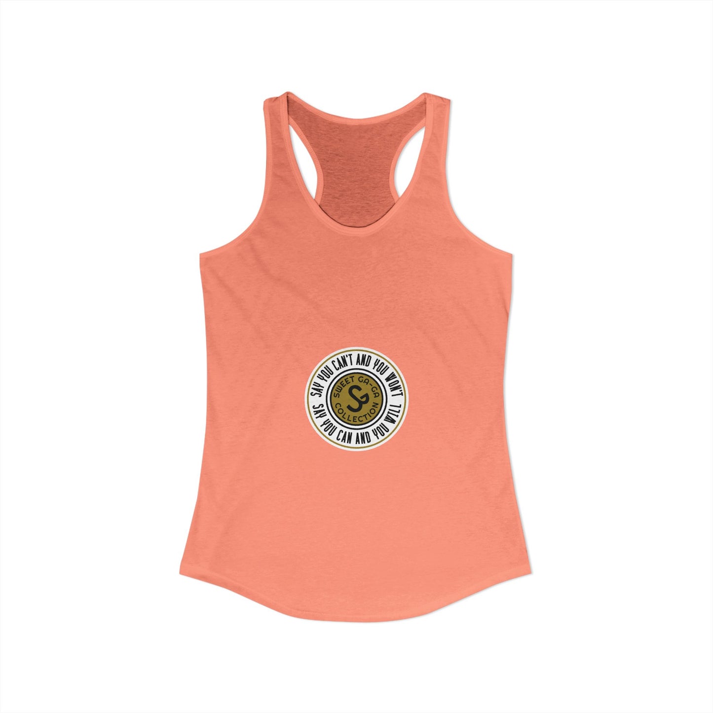 Women's Ideal Racerback Tank -"Say You Can and You Will"