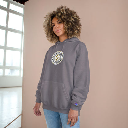 Champion Hoodie -"Say You Can and You Will"