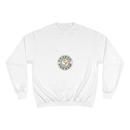 Champion Sweatshirt - "Say You Can and You Will"