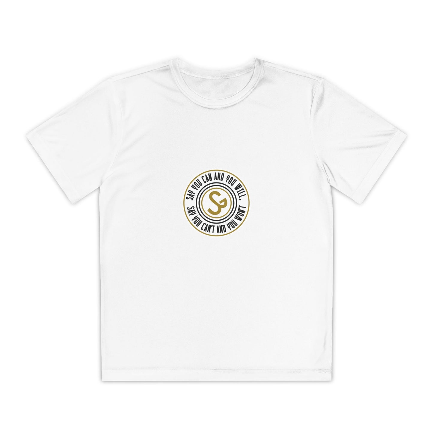 Youth Competitor Tee -"Say You Can and You Will"