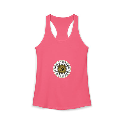 Women's Ideal Racerback Tank -"Say You Can and You Will"
