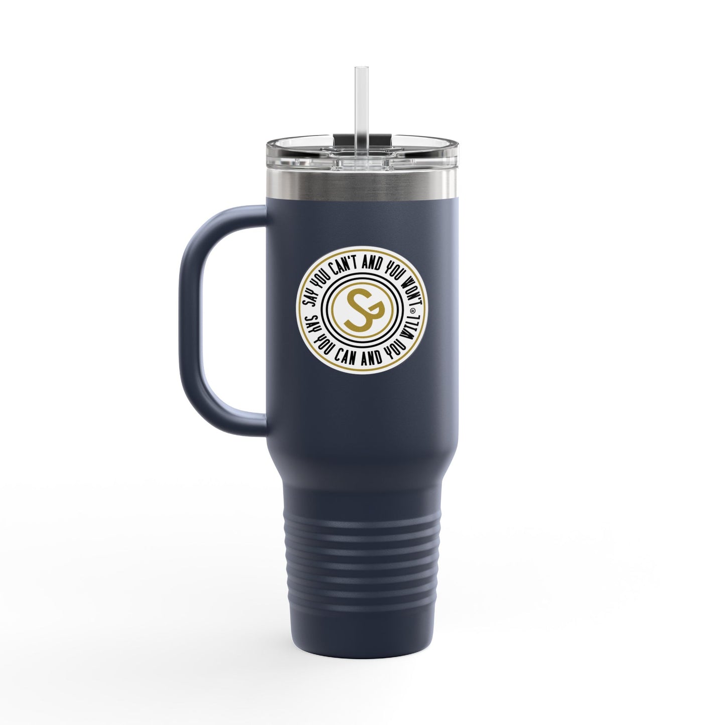 40oz Stylish Insulated Travel Mug, 40oz - "Say You Can and You Will"