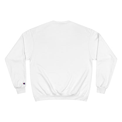 Champion Sweatshirt - "Say You Can and You Will"