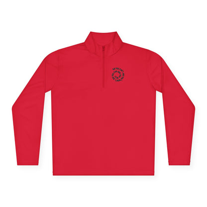 Cozy Unisex Quarter-Zip Pullover - "Say You Can and You Will"