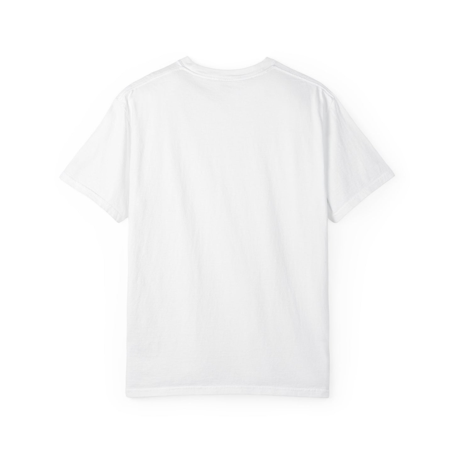 Unisex Garment-Dyed T-shirt with Motivational Quote