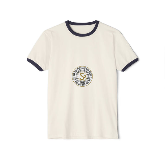 Unisex Cotton Ringer T-Shirt - "Say You Can and You Will"